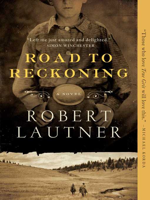 Title details for Road to Reckoning by Robert Lautner - Wait list